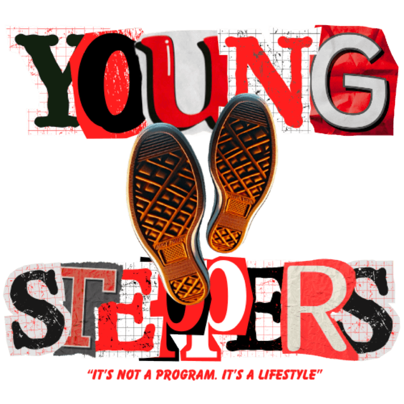 Young Steppers - It's Not A Program. It's A Lifestyle